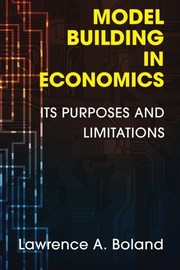 Front cover of Model Building in Economics by Lawrence A. Boland