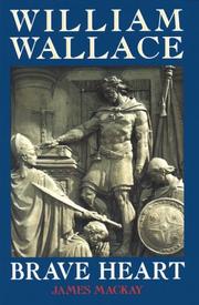 Cover of William Wallace by James MacKay