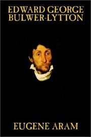 Cover of Eugene Aram by Edward Bulwer Lytton, Baron Lytton