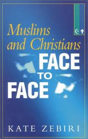 Cover of Muslims and Christians face to face by Kate Zebiri
