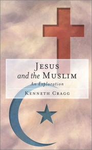 Front cover of Jesus and the Muslim by Kenneth Cragg