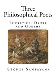 Front cover of Three Philosophical Poets by George Santayana