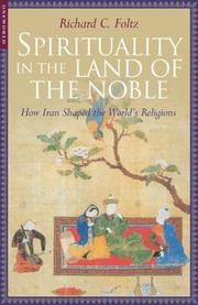 Cover of Spirituality in the land of the noble by Richard Foltz