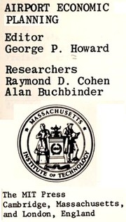 Front cover of Airport economic planning by Howard, George P.