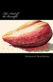 Front cover of The Artist of the Beautiful by Nathaniel Hawthorne