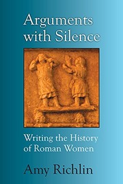 Cover of Arguments with Silence by Amy Richlin