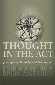 Cover of Thought in the Act by Erin Manning