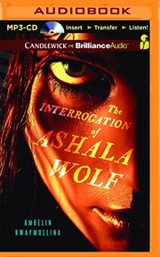 Cover of The Interrogation of Ashala Wolf by Ambelin Kwaymullina