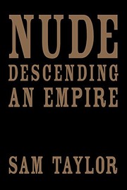 Cover of Nude Descending an Empire by Sam Taylor