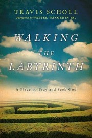 Cover of Walking the Labyrinth by Travis Scholl