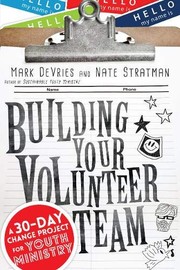 Cover of Building Your Volunteer Team by Mark DeVries