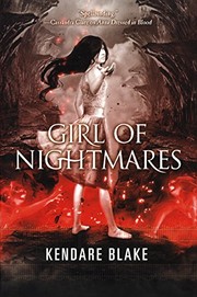 Front cover of Girl Of Nightmares by Kendare Blake