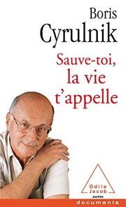 Cover of Sauve-toi, la vie t'appelle by Boris Cyrulnik