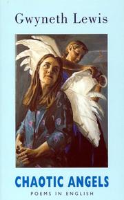 Cover of CHAOTIC ANGELS: POEMS IN ENGLISH by Gwyneth Lewis