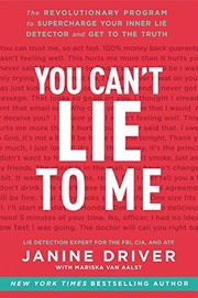 Front cover of You can't lie to me by Janine Driver