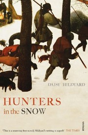 Front cover of Hunters in the Snow by Daisy Hildyard