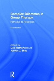 Front cover of Complex Dilemmas in Group Therapy by Lise Motherwell