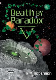 Cover of Death by Paradox by R. M. Robinson