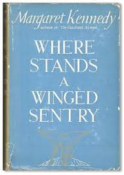Front cover of Where stands a wingèd sentry by Margaret Kennedy