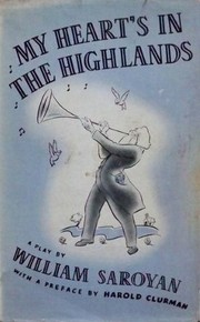 Cover of My Heart's in the Highlands by William Saroyan