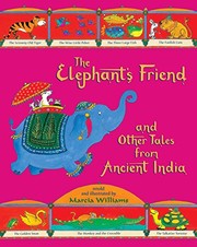 Cover of The Elephant's Friend and Other Tales from Ancient India by Marcia Williams