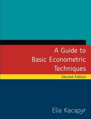 Cover of A Guide to Basic Econometric Techniques by Elia Kacapyr