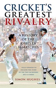 Cover of Cricket's Greatest Rivalry by Simon Hughes