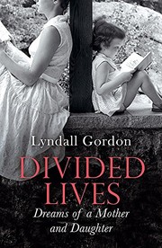 Cover of Divided Lives by Lyndall Gordon