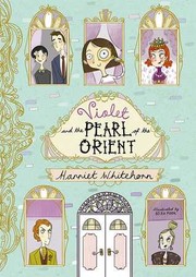 Cover of Violet and the Pearl of the Orient by harriet whitehorn