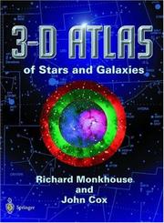 Front cover of 3-D atlas of stars and galaxies by Richard Monkhouse