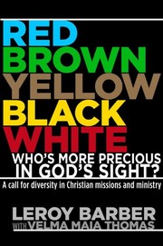 Front cover of Red, Brown, Yellow, Black, White-Who's More Precious In God's Sight? by Leroy Barber