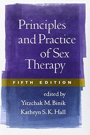 Front cover of Principles and Practice of Sex Therapy, Fifth Edition by Yitzchak M. Binik