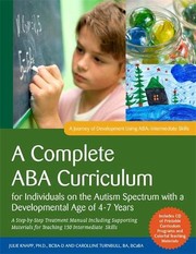 Front cover of A Complete ABA Curriculum for Individuals on the Autism Spectrum with a Developmental Age of 4-7 Years by Carolline Turnbull