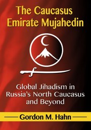 Cover of The Caucasus Emirate Mujahedin by Gordon M. Hahn