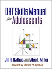 Front cover of DBT Skills Manual for Adolescents by Jill H. Rathus