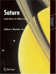 Front cover of Saturn and How to Observe It (Astronomers' Observing Guides) by Julius Benton