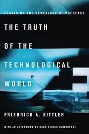 Cover of The Truth of the Technological World by Friedrich Kittler