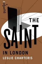 Front cover of The saint in London by Leslie Charteris