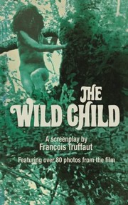 Front cover of The wild child by François Truffaut