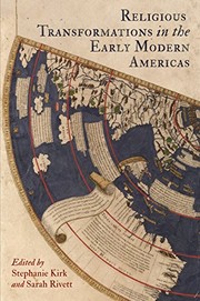 Front cover of Religious Transformations in the Early Modern Americas by Stephanie Kirk