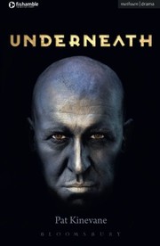 Cover of Underneath by Pat Kinevane