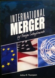 Front cover of International Merger By Foreign Entanglements by Arthur R. Thompson