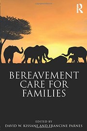 Front cover of Bereavement Care for Families by David W. Kissane