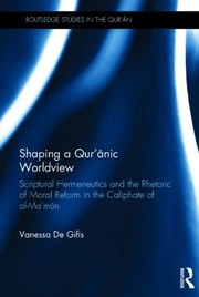 Front cover of Shaping a Qur'anic Worldview by Vanessa De Gifis