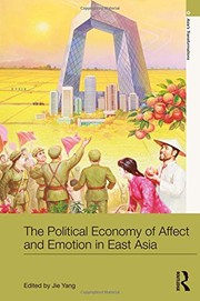 Front cover of The Political Economy of Affect and Emotion in East Asia by Jie Yang