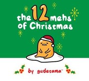 Front cover of The Twelve Mehs of Christmas by Gudetama by Francesco Sedita