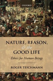 Front cover of Nature, Reason, and the Good Life by Roger Teichmann