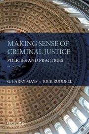 Cover of Making sense of criminal justice by G. Larry Mays