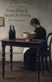 Front cover of Friendship as Sacred Knowing by Samuel Kimbriel