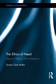 Front cover of The ethics of need by Sarah Clark Miller